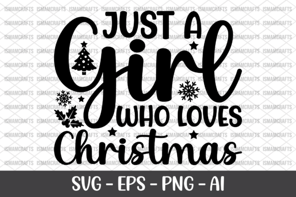 Just a Girl Who Loves Christmas SVG
