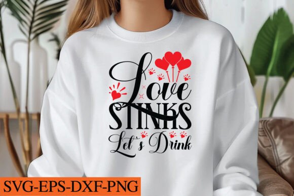 Love Stinks Let's Drink Svg