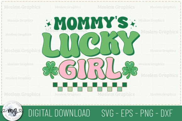 Mommy's Lucky Girl - Retro SVG