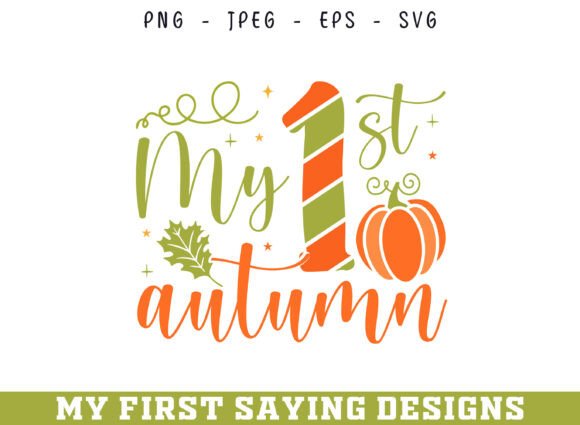 My First Autumn Saying SVG Design
