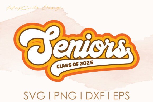 Senior Class of 2025 Vintage Retro Svg