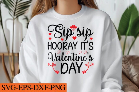 Sip Sip Hooray It's Valentine's Day SVG