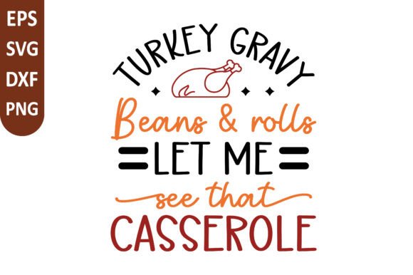Turkey Gravy Beans Rolls Let Me SVG